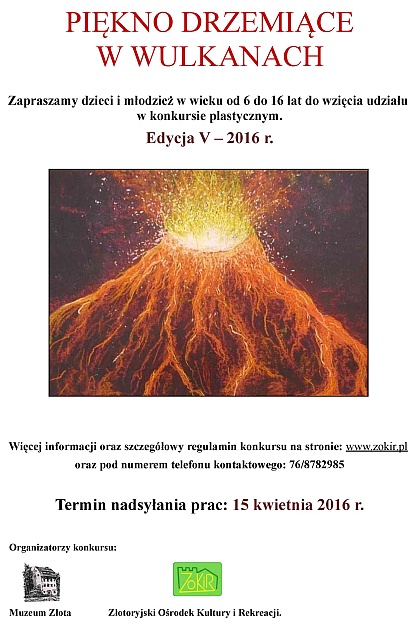 Piękno drzemiące w wulkanach. Konkurs plastyczny dla dzieci w wieku od 6 do 16 lat. Edycja V.